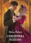 Heba Helmy - L'ereditiera egiziana (2024)