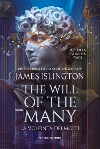 James Islington – Hierarchy vol. 1. The Will of The Many. La volontà dei molti (2024)