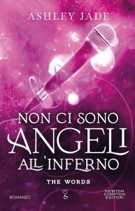 Ashley Jade – Non ci sono angeli all’inferno. The Words (2024)