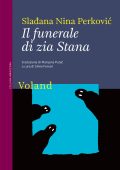 Sladana Nina Perkovic - Il funerale di zia Stana (2024)