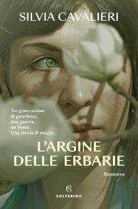 Silvia Cavalieri – L’argine delle erbarie (2024)