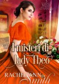 Rachel Ann Smith - Agenti del Ministero dell'Interno Vol. 3. I misteri di Lady Theo (2024)