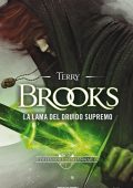 Terry Brooks - I difensori di Shannara Vol. 1. La lama del Druido supremo (2015)
