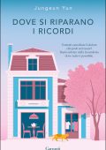 Jungeun Yun - Dove si riparano i ricordi (2024)