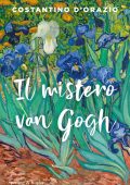 Costantino D'Orazio - Il mistero Van Gogh (2019)