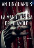 Antony Harris - La mano destra del diavolo (2024)