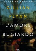 Gillian Flynn - L'amore bugiardo (2016)