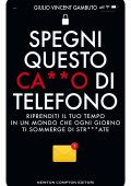 Vincent Giulio Gambuto - Spegni questo ca**o di telefono (2024)
