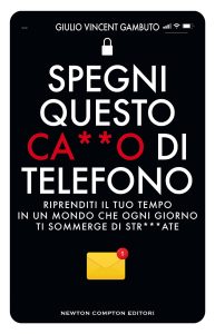 Vincent Giulio Gambuto – Spegni questo ca**o di telefono (2024)