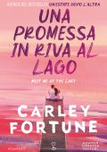 Carley Fortune - Una promessa in riva al lago (2024)