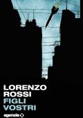Lorenzo G. Rossi - Figli vostri (2024)