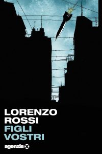 Lorenzo G. Rossi – Figli vostri (2024)