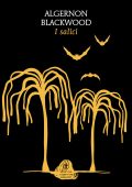 Algernon Blackwood - I salici (2024)
