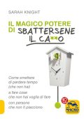 Sarah Knight - Il magico potere di sbattersene il ca**o (2016)