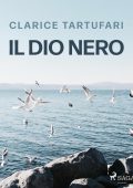 Clarice Tartufari - Il dio nero (2024)