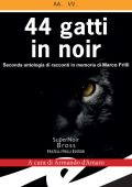 Armando d'Amaro (a cura di) - 44 gatti in noir (2018)