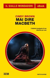 Cindy Brown – Mai dire Macbeth (2024)