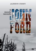 Alberto Crespi - Il mondo secondo John Ford (2023)
