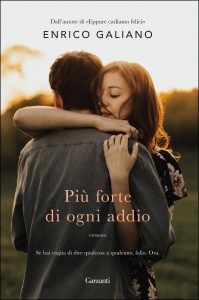 Enrico Galiano – Più forte di ogni addio (2019)