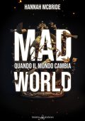 Hannah McBride - Mad World Vol. 1. Quando il mondo cambia (2024)