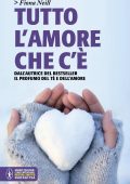 Fiona Neill - Tutto l'amore che c'è (2014)