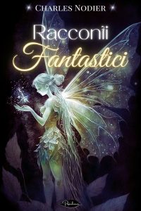 Charles Nodier – Racconti fantastici (2024)