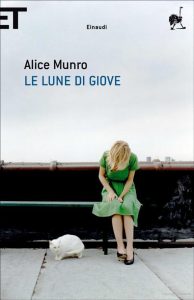 Alice Munro –  Le lune di Giove (2010)