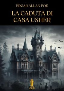 Edgar Allan Poe – La caduta di Casa Usher (2024)
