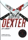 Jeff Lindsay - Doppio Dexter (2012)