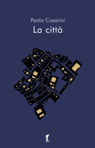 Paolo Casarini – La città (2024)
