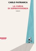 Carlo Patriarca - La curva di sopravvivenza (2024)