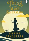Brandon Sanderson - Tress del mare smeraldo (2024)