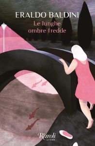 Eraldo Baldini – Le lunghe ombre fredde (2024)