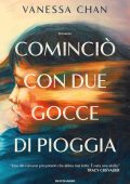 Vanessa Chan - Cominciò con due gocce di pioggia (2024)