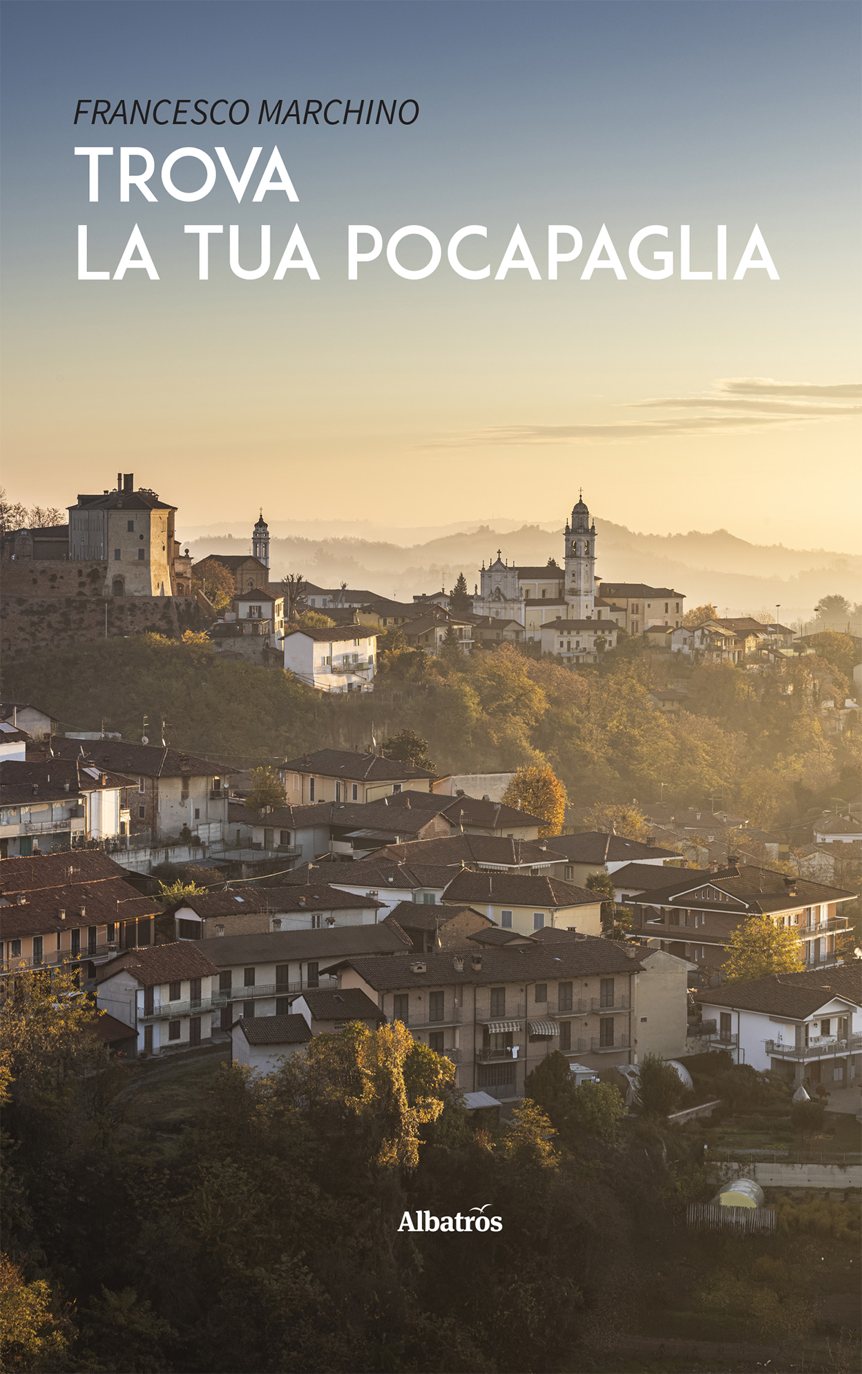 Francesco Marchino – Trova la tua Pocapaglia (2024)