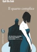 Kjell Ola Dahl - Il quarto complice (2010)