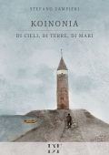 Stefano Zampieri - Koinonia. Di cieli, di terre, di mari (2024)