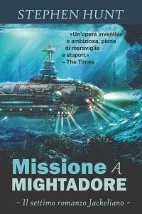 Stephen Hunt – Missione a Mightadore (2024)