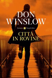 Don Winslow – Città in rovine (2024)