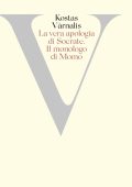 Kostas Vàrnalis - La vera apologia di Socrate seguita da Il monologo di Momo (2024)