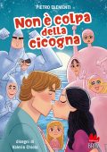 Pietro Clementi - Non è colpa della cicogna (2024)