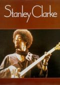 Stanley Clarke + Collaborations - Discografia (1973-2018) .Flac