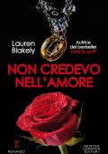 Lauren Blakely - Non credevo nell'amore (2020)