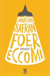 Jonathan Safran Foer – Eccomi (2016)