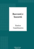 Enrico Castelnuovo - Racconti e bozzetti (2023)