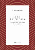 Carlo Ossola - Dopo la gloria (2020)