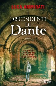 Luca Ammirati – I discendenti di Dante (2016)