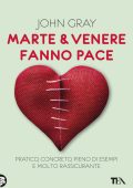 John Gray - Marte e Venere fanno pace (2021)