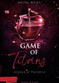 Hazel Riley - Game of Titans. Ascesa al paradiso (2024)