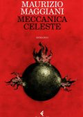 Maurizio Maggiani - Meccanica celeste (2012)